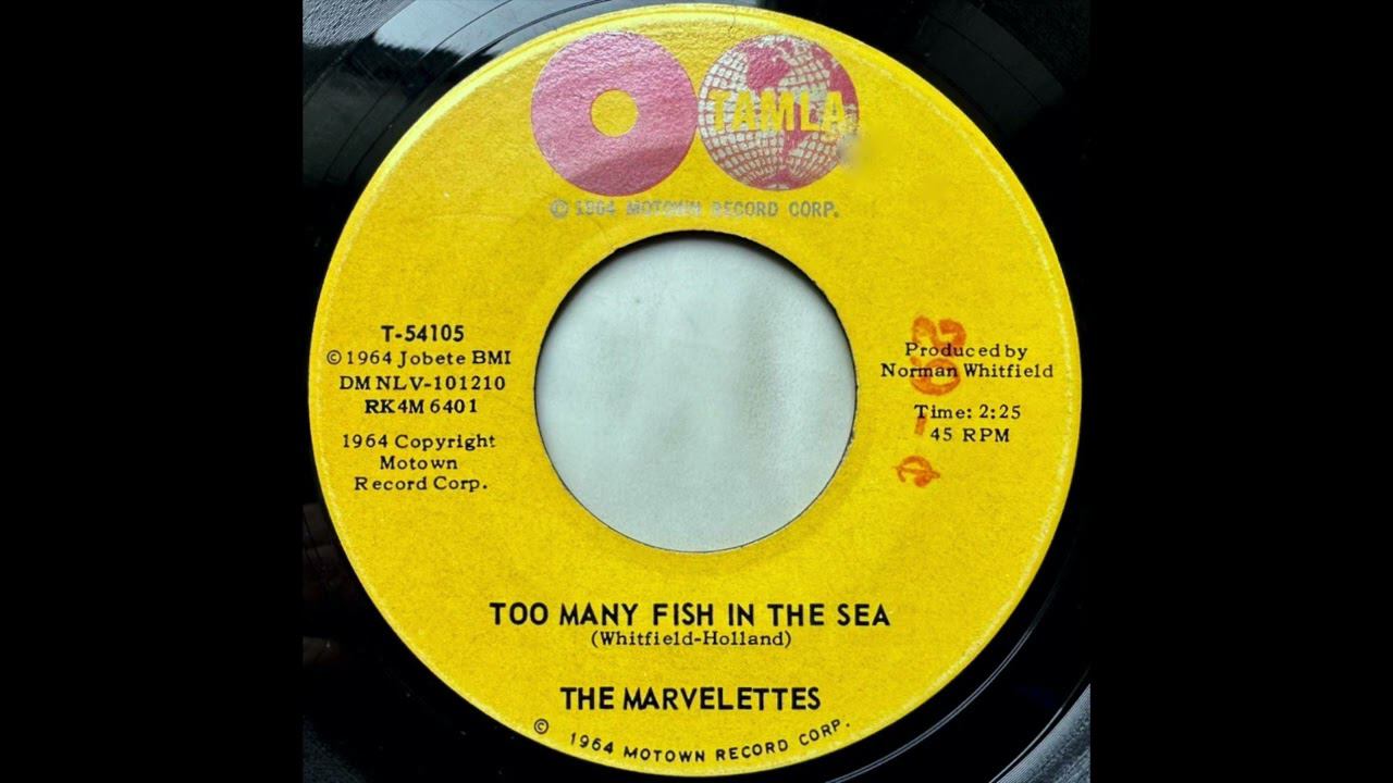 The Marvelettes – Too Many Fish In The Sea 1964  Non-album Single