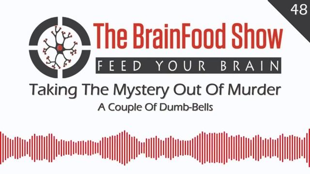 Taking The Mystery Out Of Murder - A Couple Of Dumbbells