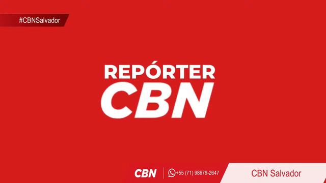 CBN SALVADOR 24/01/2024 - PARTICIPE PELO WHATSAPP (71) 98679-2647