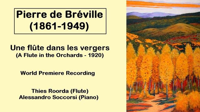Pierre De Bréville (1861-1949) - Une Flûte Dans Les Vergers (A Flute In The Orchards - 1920)