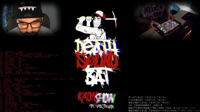 DEATHSOUNDBAT Recordings RadioShow (hosted By VolTRusH) 07.04.2019