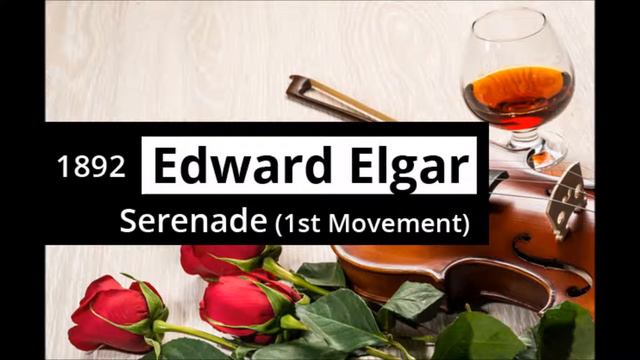 ELGAR - Serenade 1st Movement - Op.20