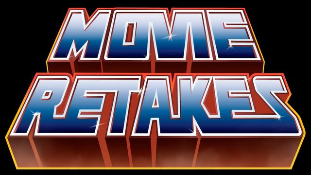 Movie Retakes Podcast - Masters of the Universe