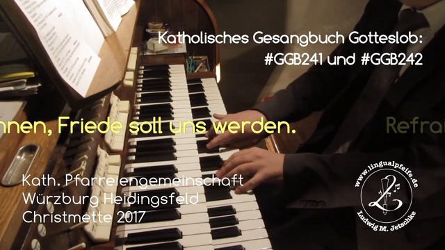 GGB 241: Nun Freut Euch, Ihr Christen / Adeste Fideles (Christmette 2017)