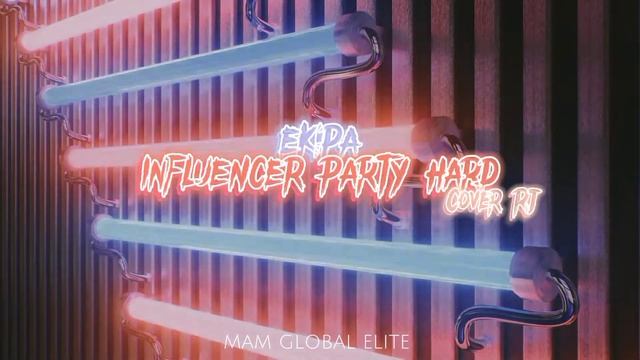 EKIPA - INFLUENCER PARTY HARD (Cover)