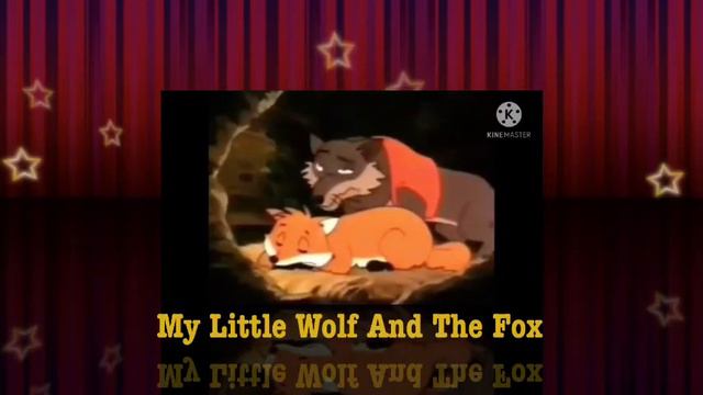 My Little Wolf And The Fox