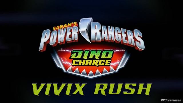 Power Rangers Dino Charge - Unreleased Music: 7 Vivix Rush