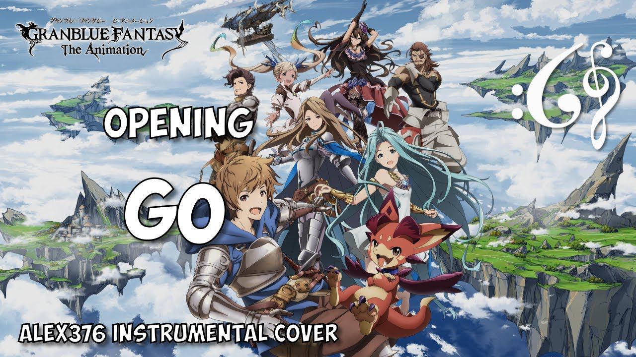 Granblue Fantasy : The Animation Opening - BUMP OF CHICKEN [GO] (Alex376 Instrumental Cover)