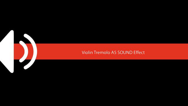 Violin Tremolo A5 SOUND Effect