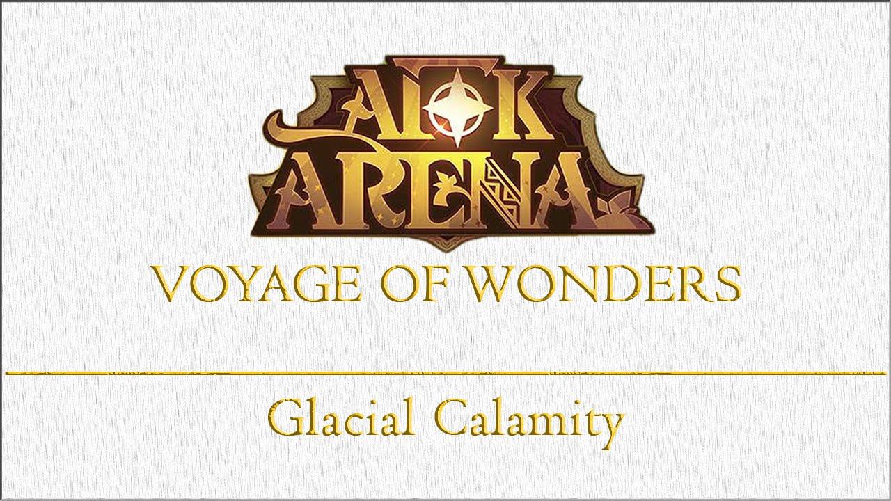 [=AFK ARENA=] Ледяное бедствие | Glacial Calamity | Чудесное путешествие | Voyage Of Wonders
