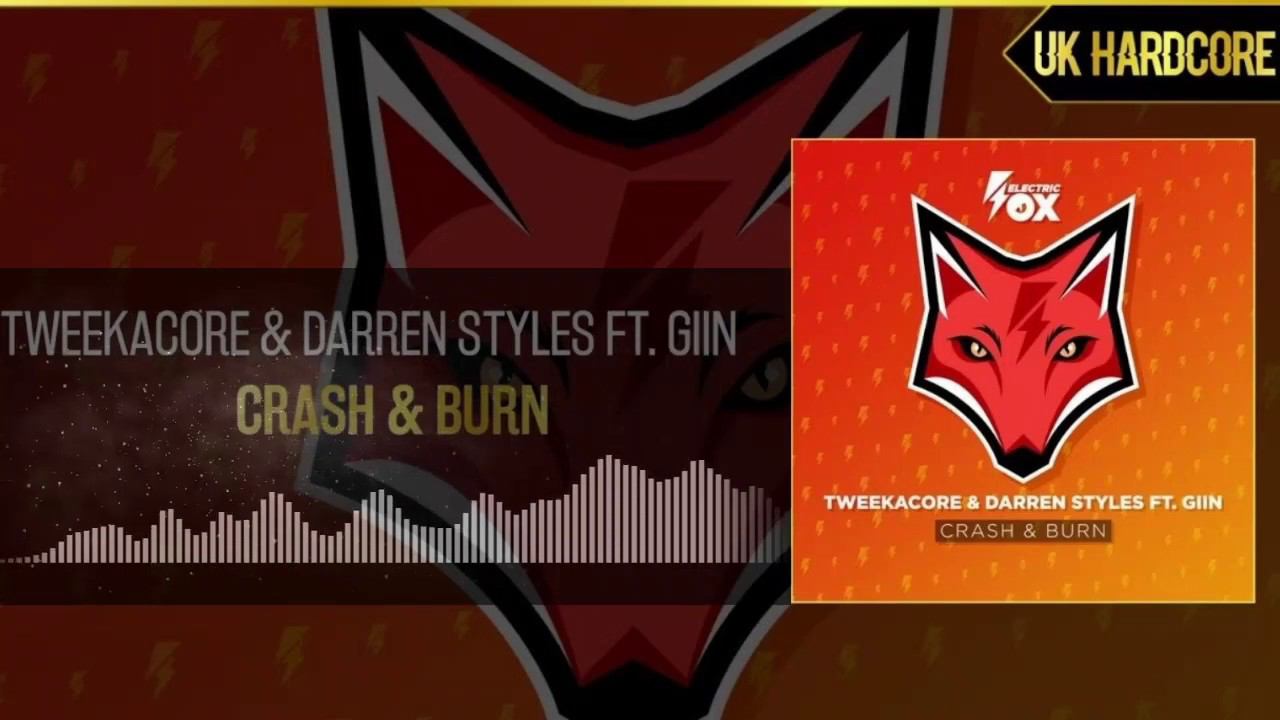 Tweekacore, Darren Styles Feat. Giin - Crash & Burn (Technikore Remix)