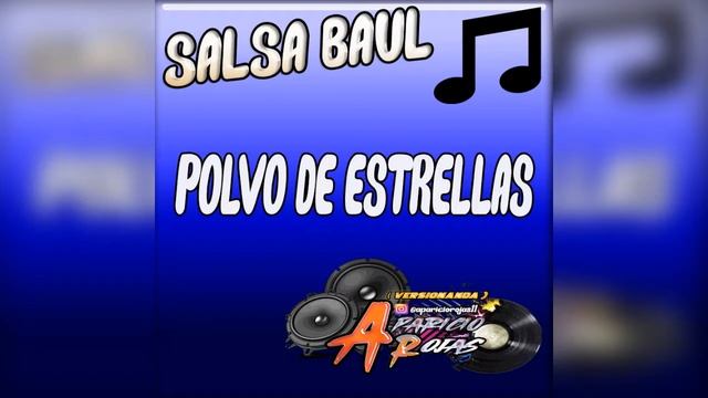 Salsa Baúl - Polvo De Estrellas