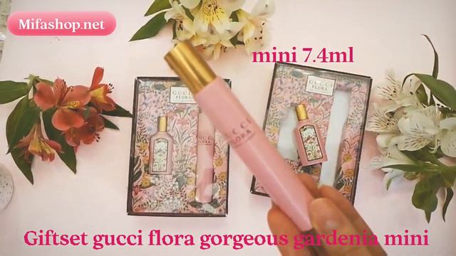 Giftset Gucci Flora Gorgeous Gardenia Mini 7.4ml Vac 5ml Chính Hãng Thơm Lâu