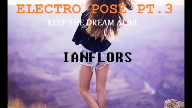 ELECTRO POSE PT3 BY IANFLORS