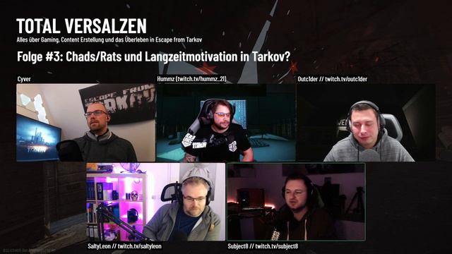 Folge 3 - Chads/Rats Und Langzeitmotivation In Tarkov? - TOTAL VERSALZEN - Podcast Deutsch