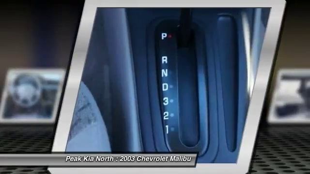 2003 Chevrolet Malibu Windsor | Greeley | Loveland | Fort Collins 313570A