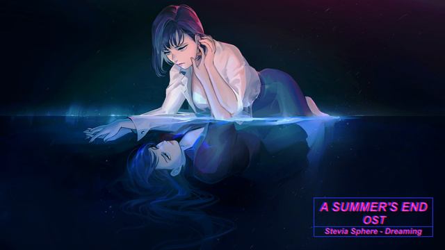 Dreaming - Stevia Sphere - A Summer's End OST