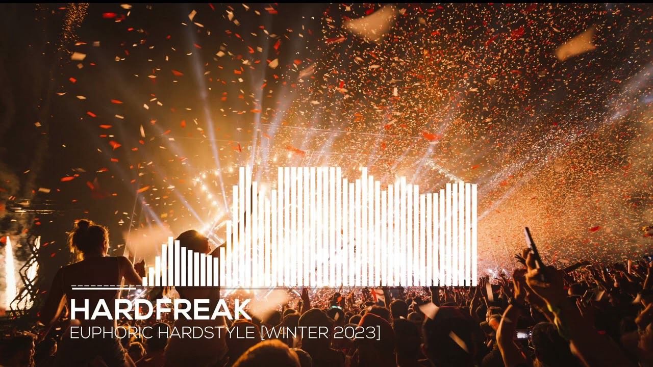 Hardfreak - Euphoric Hardstyle [Best Of Winter 2023]