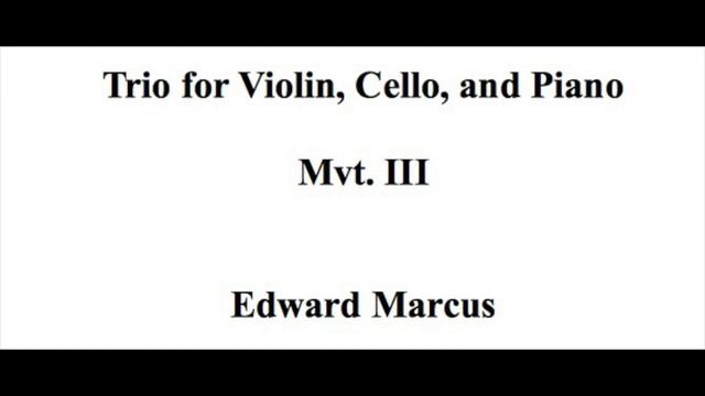 Trio For Violin, Cello, And Piano  Mvt 3