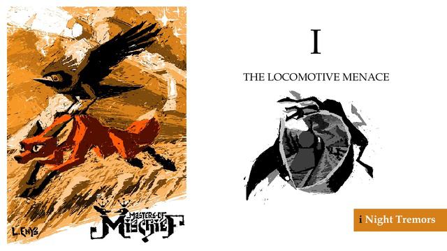 MASTERS OF MISCHIEF : Part I : i Night Tremors
