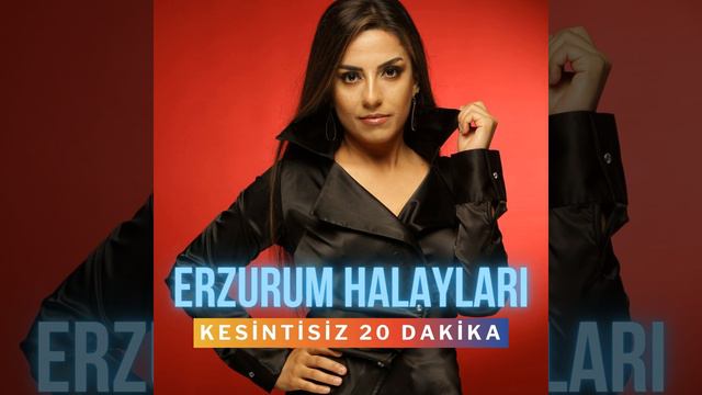 Hele Dadaş / Leyla Leyla / Kavurma Koydum Tasa / Erzurumun Güzelleri / Sarı Pabuç / Kürdün...