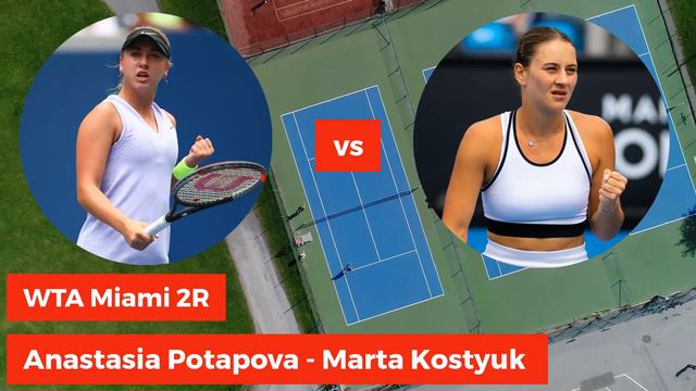 Anastasia Potapova Vs Marta Kostyuk WTA Miami Prediction