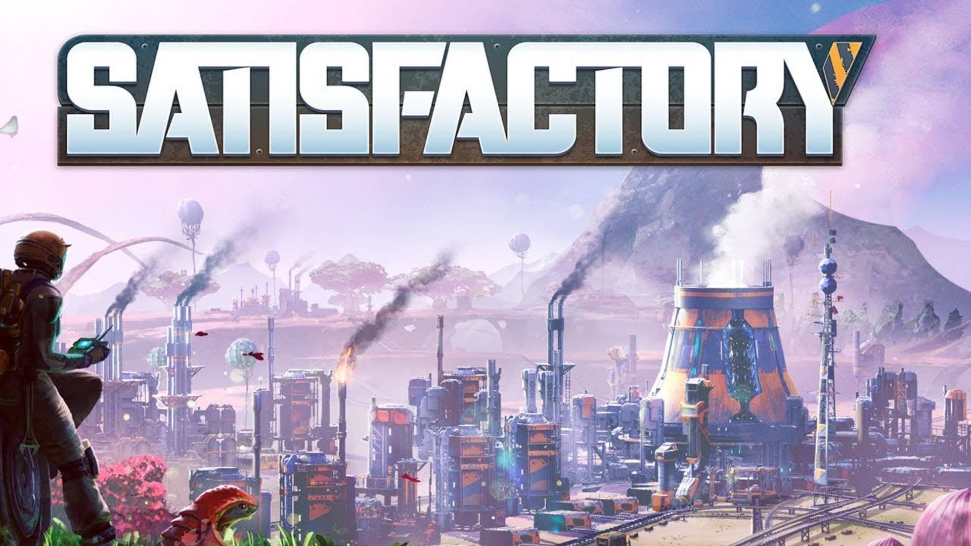 Satisfactory (2024)(прохождение и строительство мега-башни)