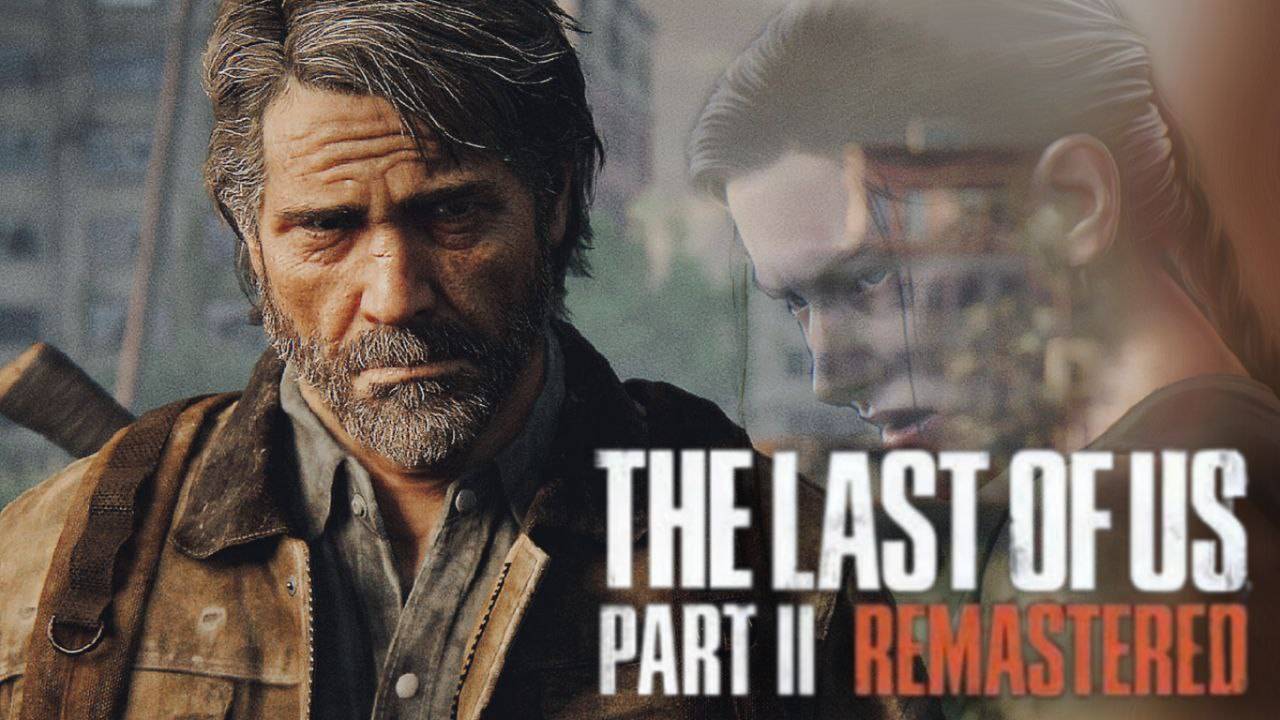 [The Last of Us Part II Remastered]