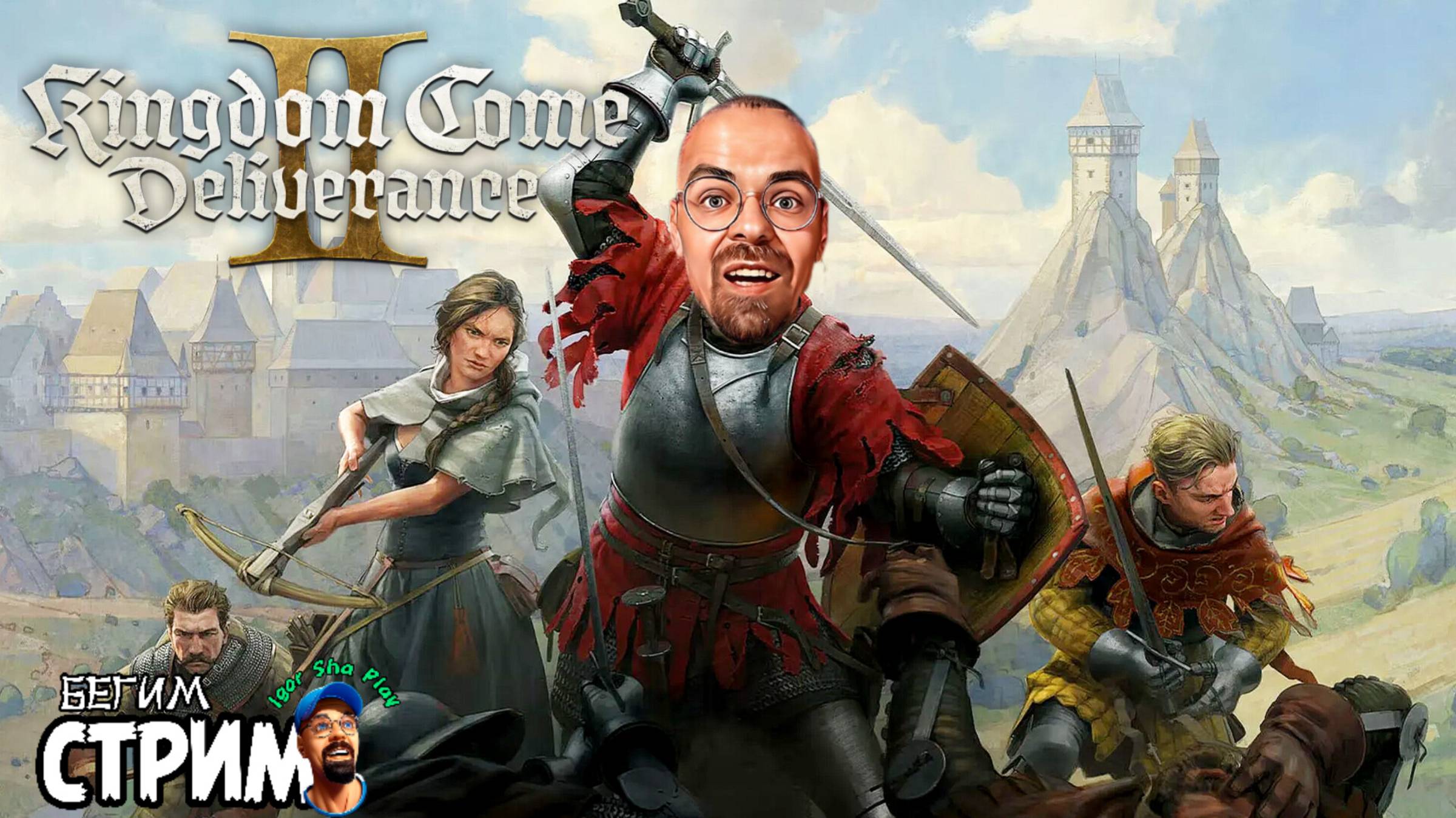 Kingdom Come: Deliverance 2 (II) / Igor Sha Play