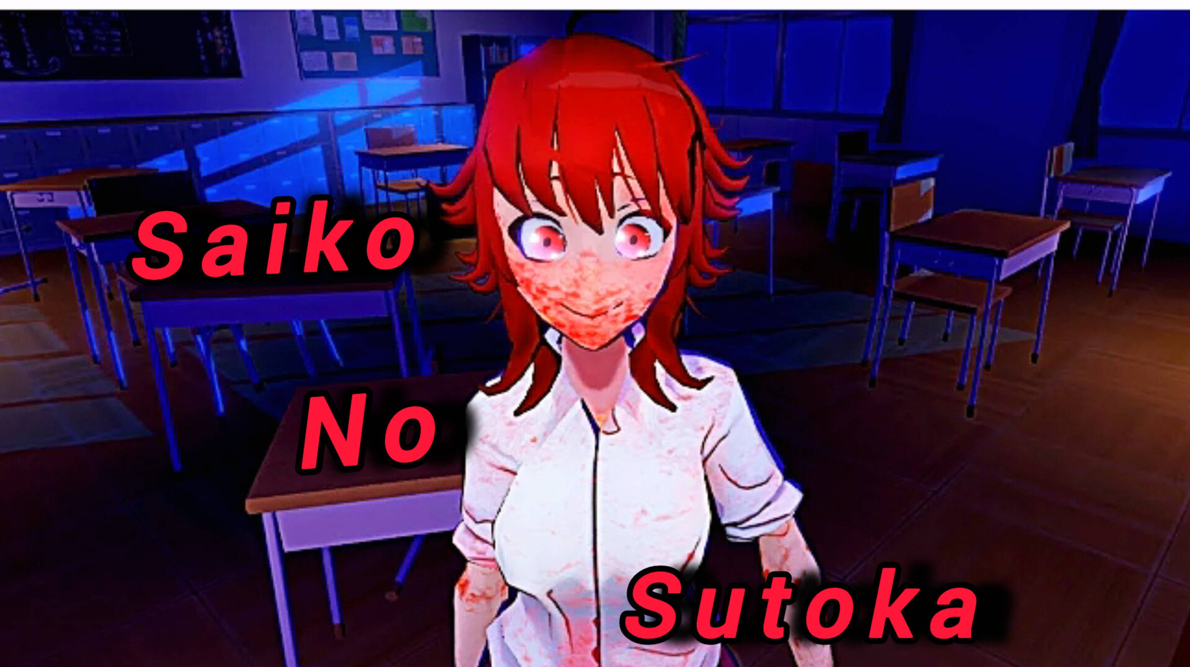 Saiko no Sutoka.