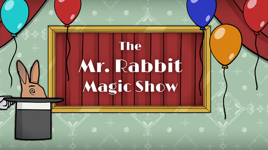 The Mr. Rabbit Magic Show