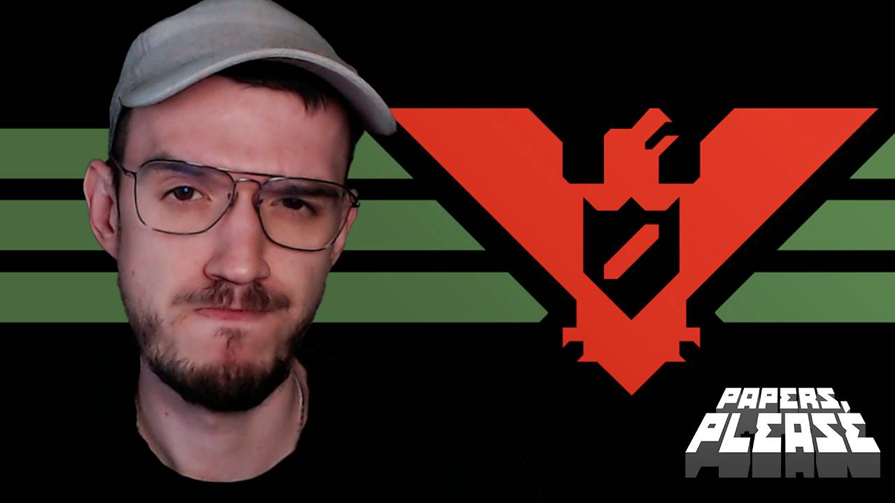 Papers, Please