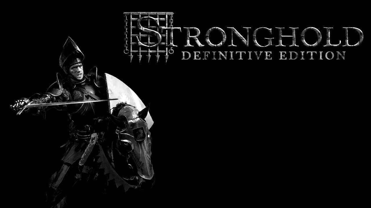 Цитадель: Полное Издание | Stronghold: Definitive Edition