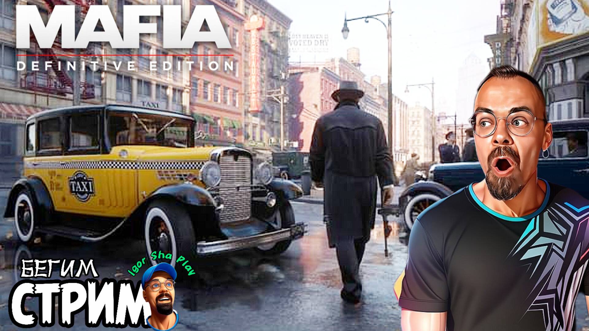 Mafia: Definitive Edition / Igor Sha Play