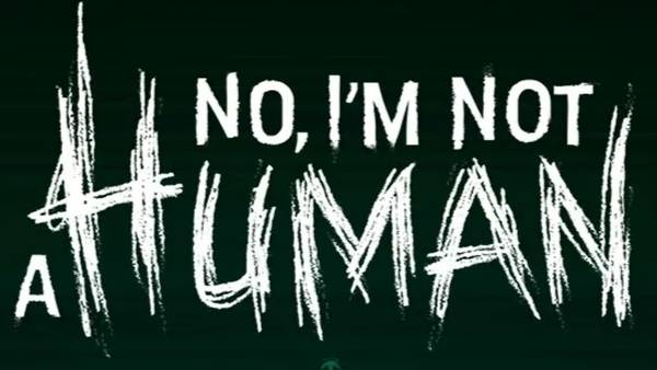 No, I′m not a Human