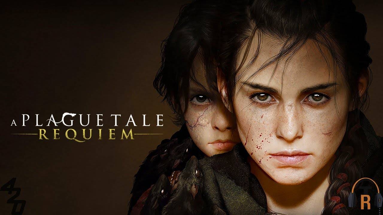 A Plague Tale: Requiem — Прохождение