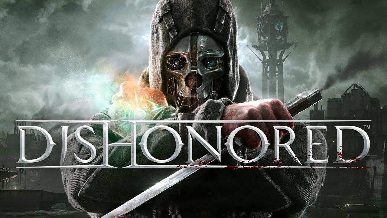 Dishonored Прохождение  [Перезалив]