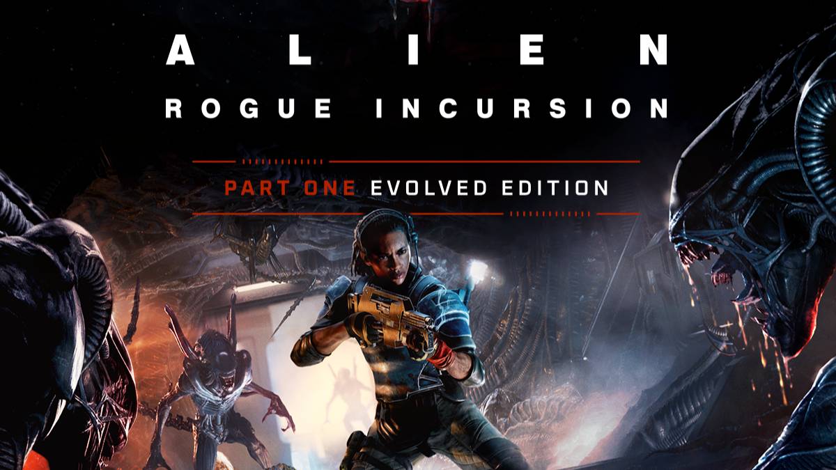 Alien: Rogue Incursion Evolved Edition