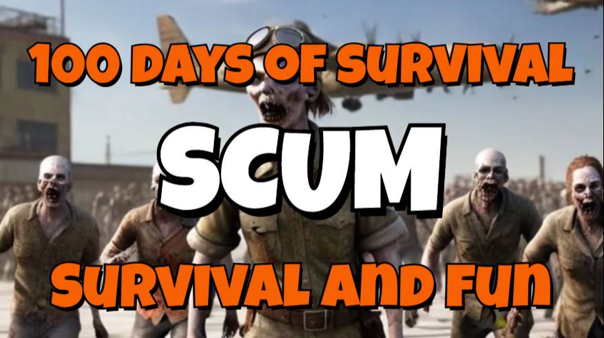 #100 дней выживания SCUM