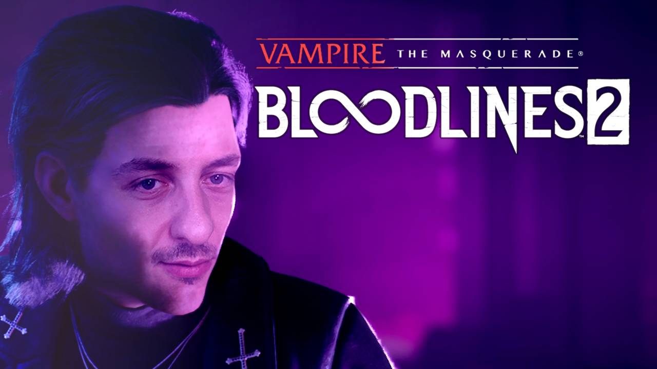 Vampire: The Masquerade - Bloodlines 2