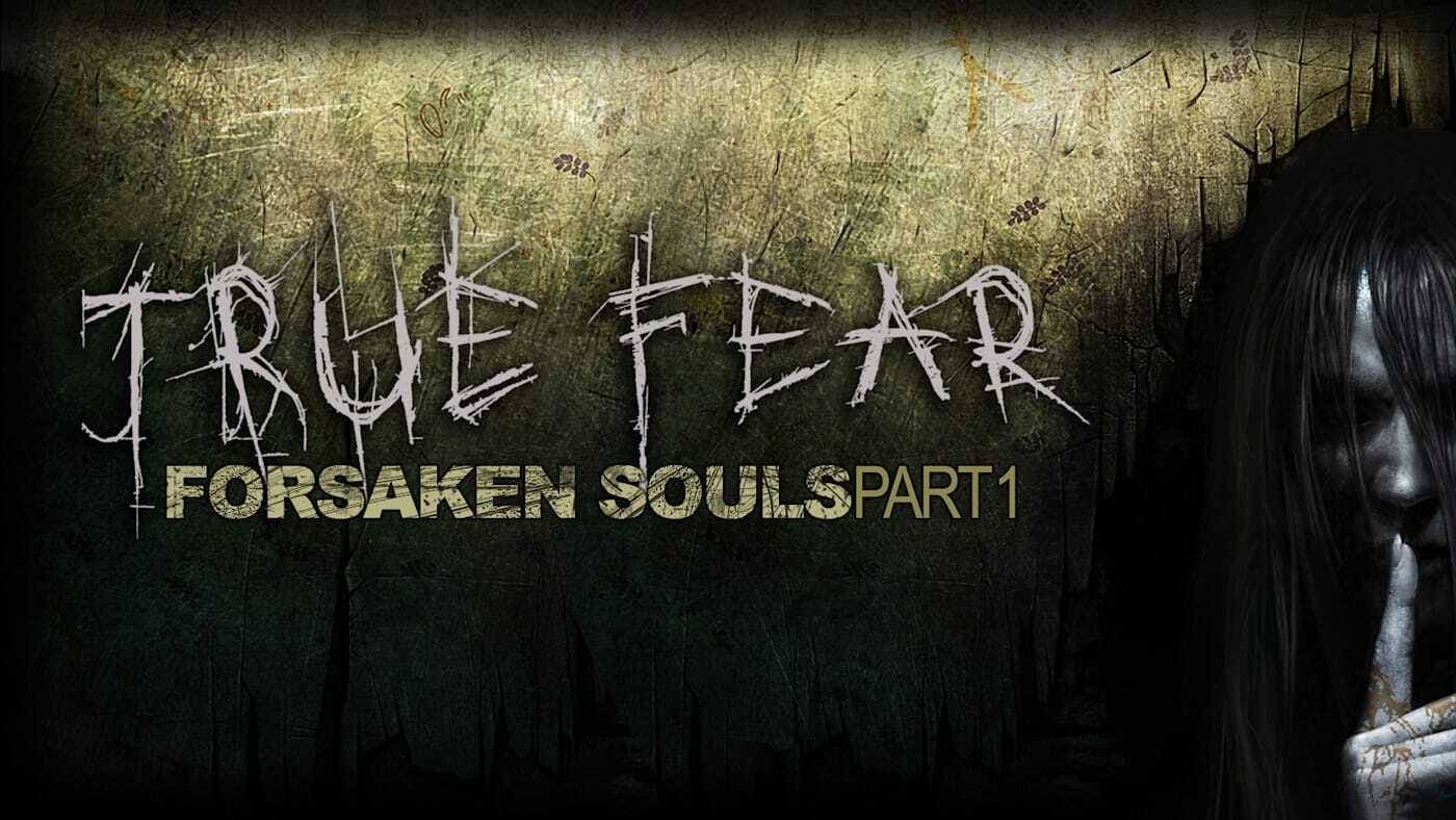 True Fear: Forsaken Souls