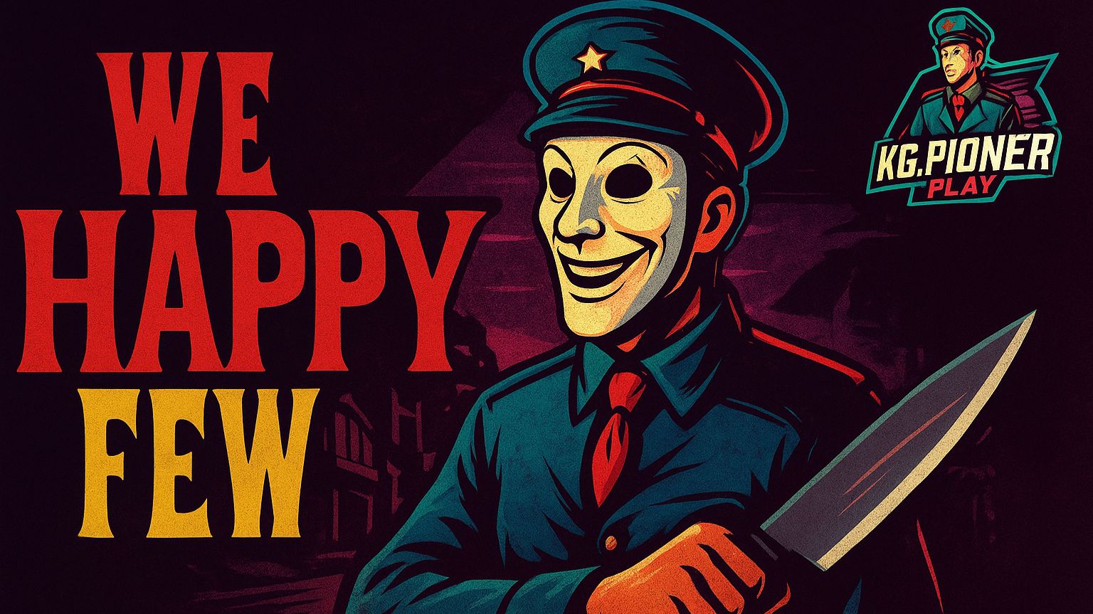 We Happy Few