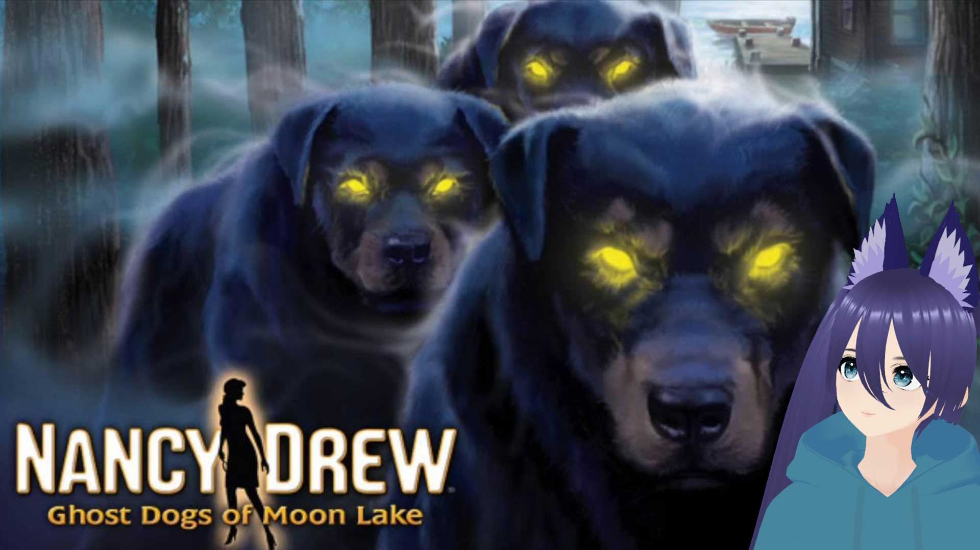Nancy Drew: Ghost Dogs of Moon Lake / Нэнси Дрю: Псы призраки лунного озера