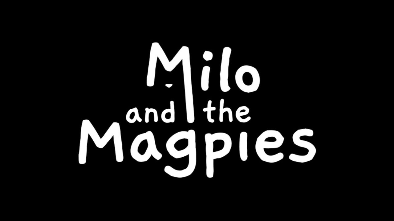Milo and the Magpies (2021) ✔️