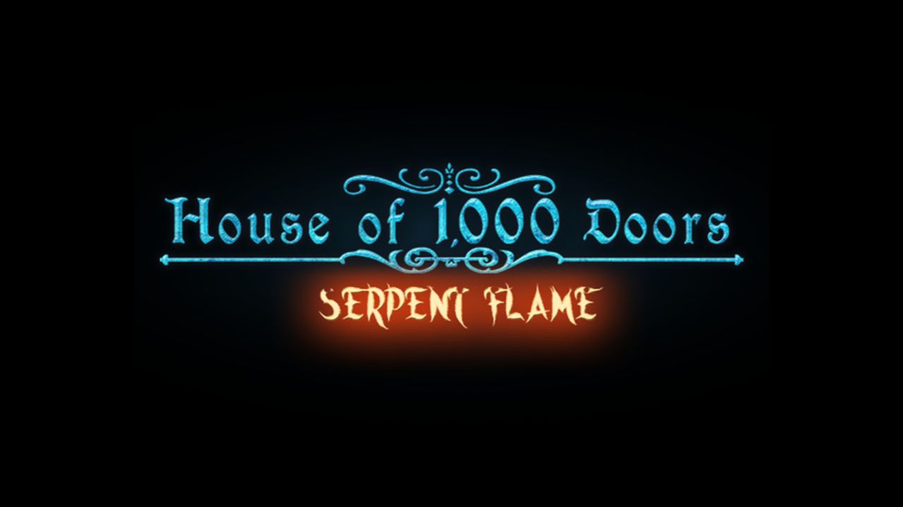 House of 1000 Doors: Serpent Flame (2016) ✔️