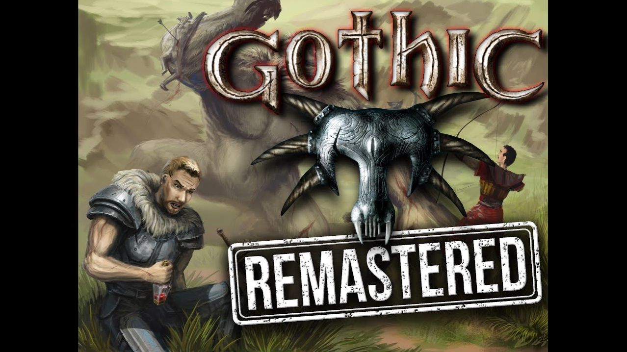 ► Gothic Remastered ◄