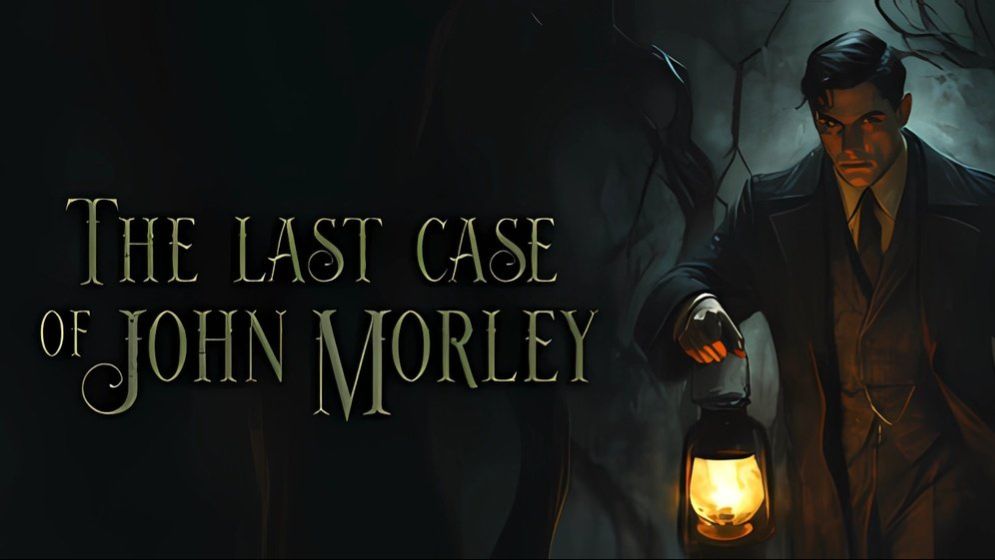 The Last Case of John Morley