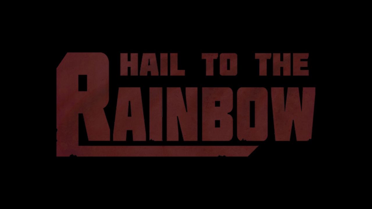 Hail to the Rainbow (2025) ✔️