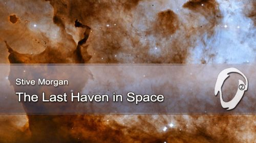 Stive Morgan - Last Haven in Space