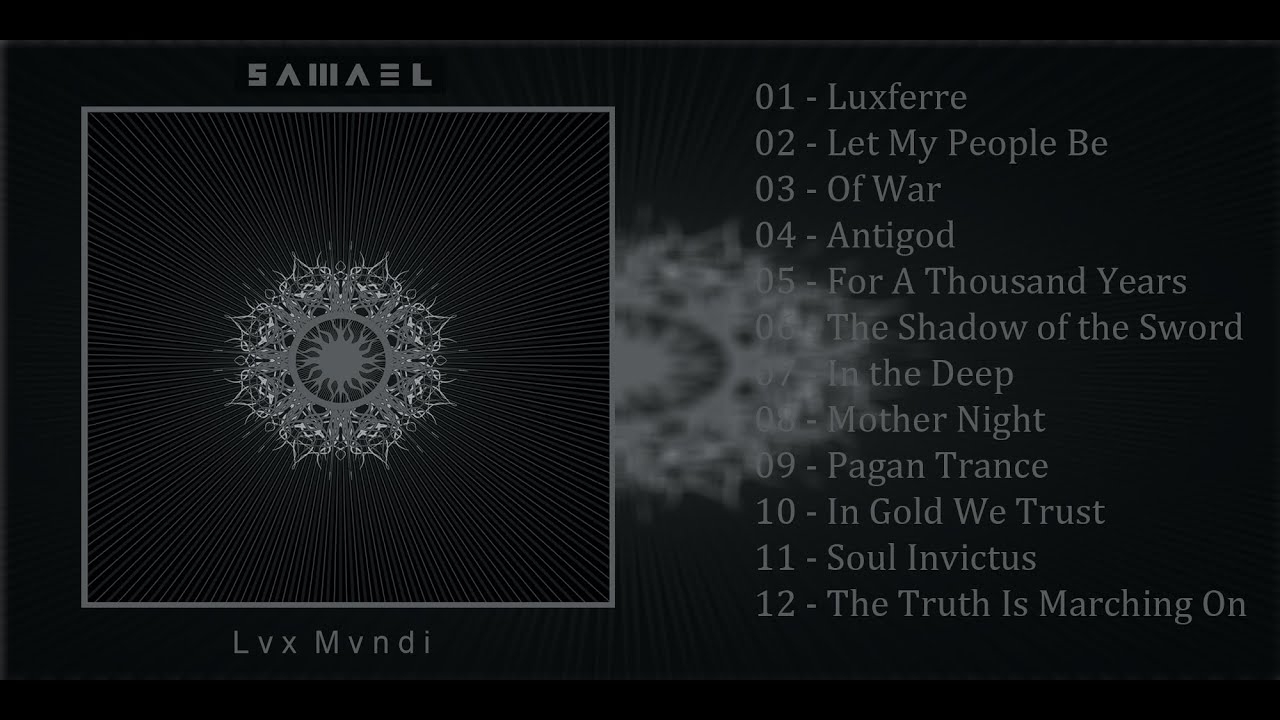 SAMAEL - Lux Mundi (Full Album) 2011